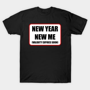 New year new me T-Shirt